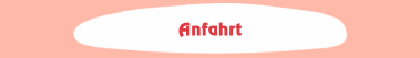 Anfahrt